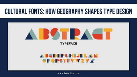 Cultural Fonts: How Geography Shapes Type Design