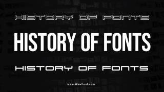 Tracing The History Of Fonts: Ancient To Modern Times