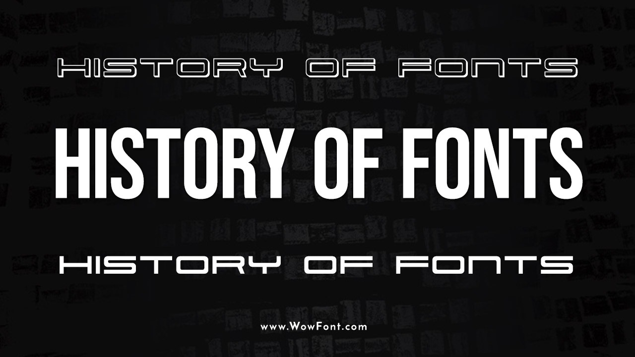 History of Fonts