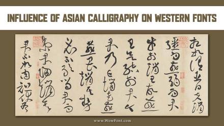 Influence Of Asian Calligraphy On Western Fonts