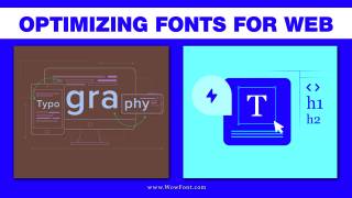 Optimizing Fonts For Web: Enhance Performance & UX