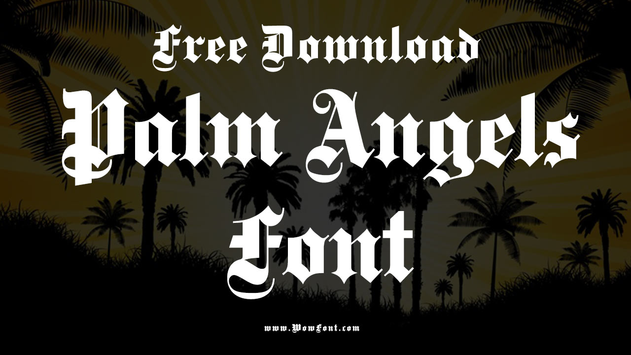 Palm Angels Font