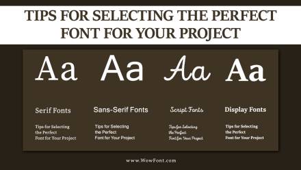 Tips For Selecting The Perfect Font For Your Project