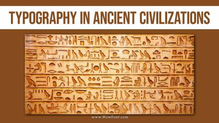 Typography In Ancient Civilizations: A Brief History