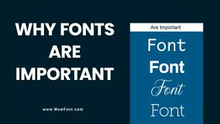 Why Fonts Are Important In Graphic & Web Design