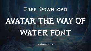 The Popular Sequel: Avatar The Way Of Water Font