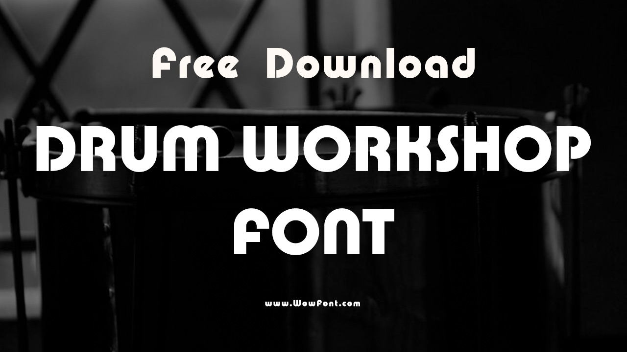 Drum Workshop Font