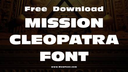 The Mission Cleopatra Font: A Stunning Typeface Inspired By Cinema