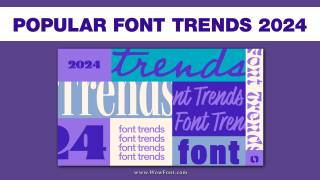 Popular Font Trends 2024