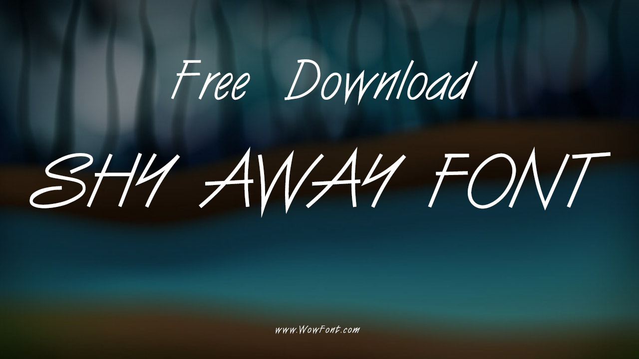 Shy Away Font