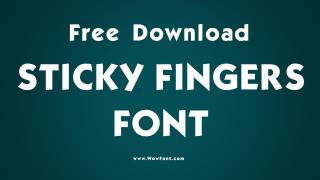 Sticky Fingers Font: A Bold, Quirky Typeface For Your Next Project