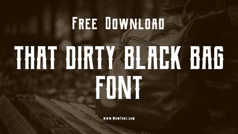 That Dirty Black Bag Font