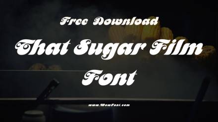 That Sugar Film Font: A Sweet Design Story