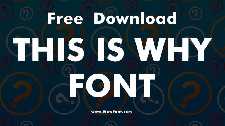 This Is Why Font