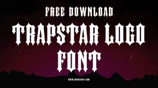 Trapstar Logo Font: An In-Depth Exploration