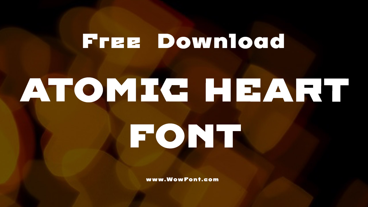 Atomic Heart Font